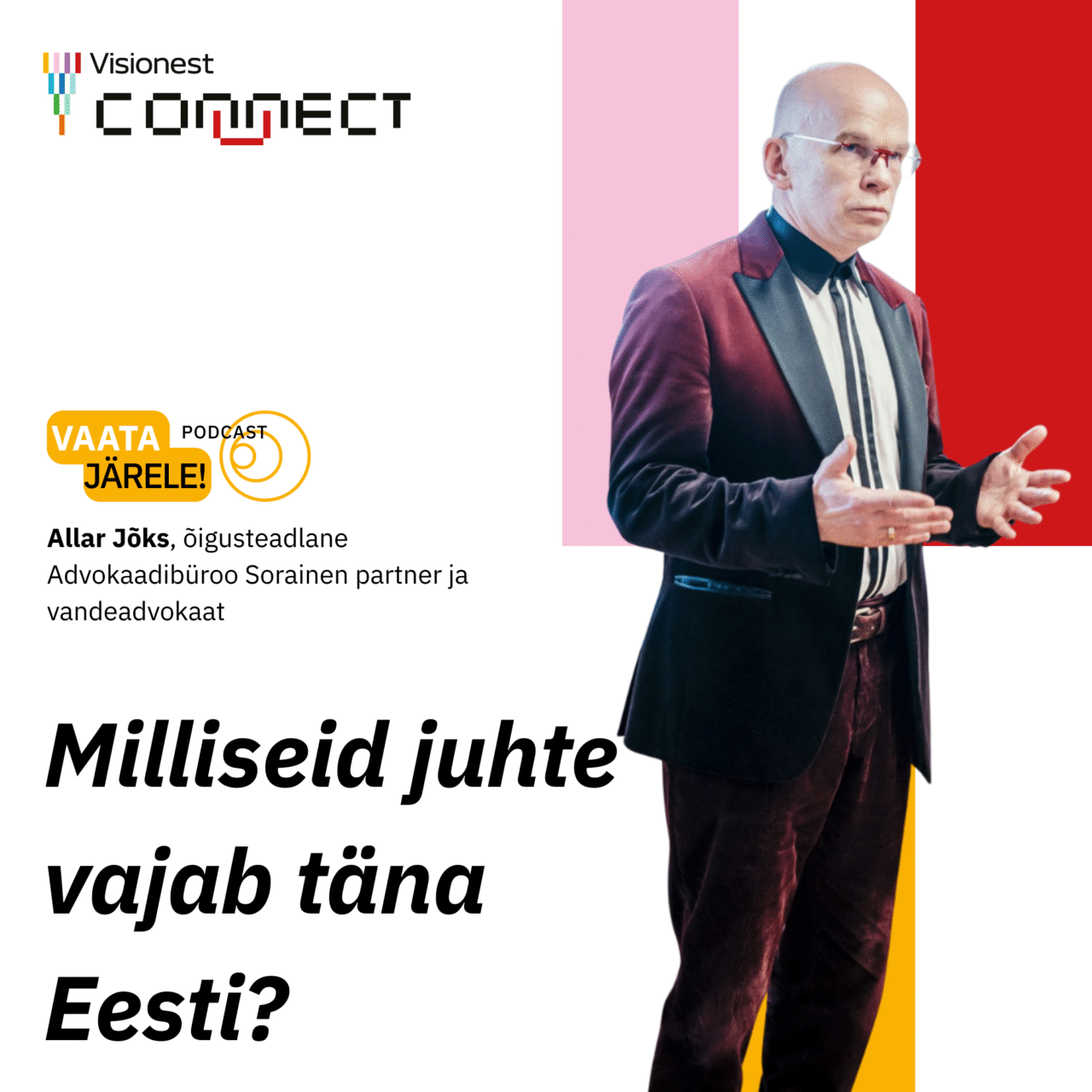 Julged unistused, aus juhtimine: milliseid juhte Eesti täna vajab? (Intervjuu Allar Jõksiga)