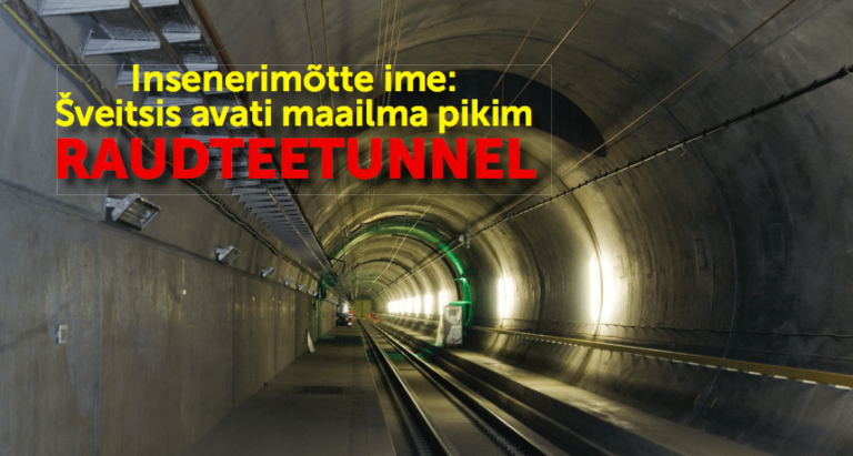 Insenerimõtte ime: Šveitsis avati maailma pikim raudteetunnel