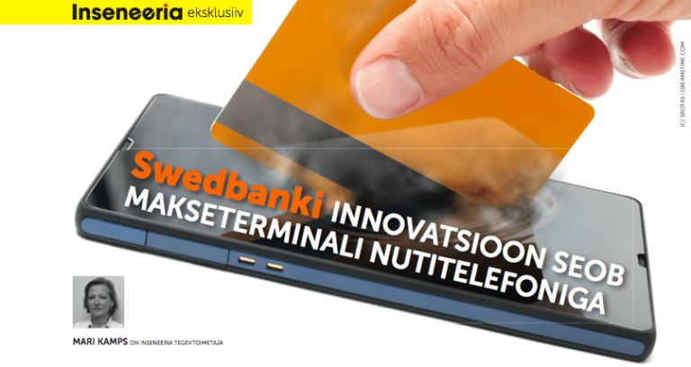 Swedbanki innovatsioon seob makseterminali nutitelefoniga