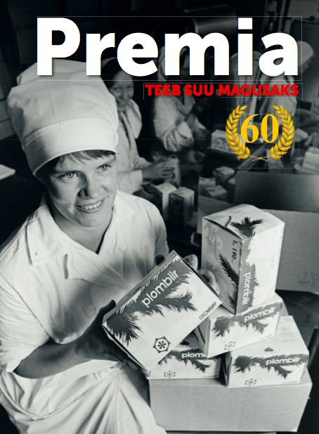 Premia teeb suu magusaks