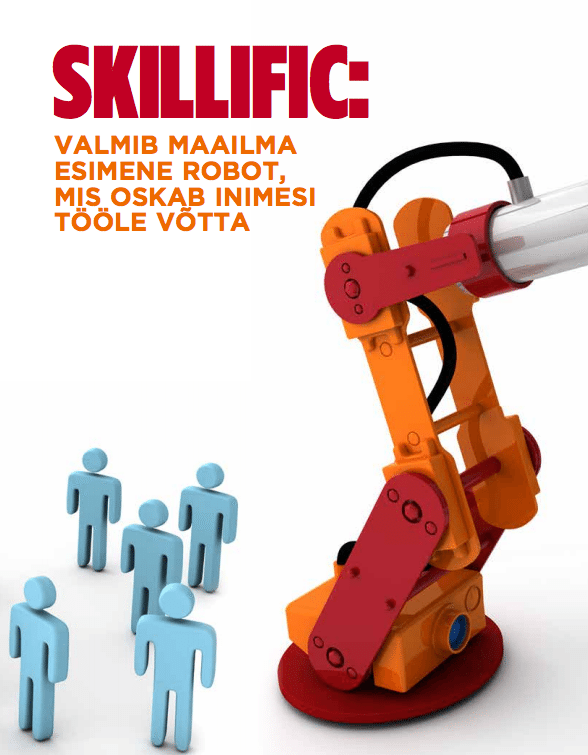 Skillific: valmib maailma esimene robot, mis oskab inimesi tööle võtta